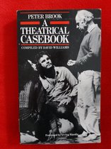 Peter Brook. A Theatrical Casebook
