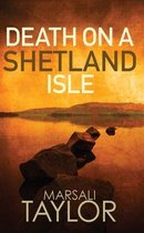 Death on a Shetland Isle Shetland Mysteries 7