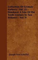 Collection Of German Authors - Vol. 22 - Ekkehard. A Tale Of The Tenth Century In Two Volumes - Vol. II