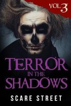 Terror in the Shadows Volume 3