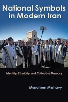Modern Intellectual and Political History of the Middle East- National Symbols in Modern Iran