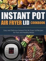 Instant Pot Air Fryer Lid Cookbook