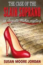 Augusta McKee Mysteries-The Case of the Slain Soprano