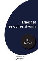 Ernest et les autres vivants