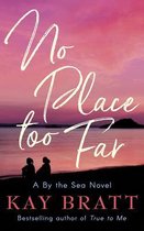 No Place Too Far