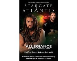 Sga- STARGATE ATLANTIS Allegiance (Legacy book 3)