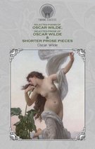 Selected Poems of Oscar Wilde, Selected Prose of Oscar Wilde & Shorter Prose Pieces