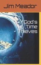 God's Time Thieves