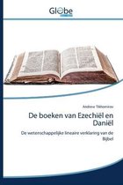 De boeken van Ezechiël en Daniël