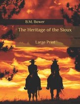 The Heritage of the Sioux