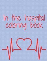 In the hospital coloring book