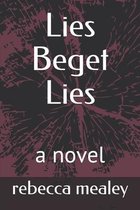 Lies Beget Lies