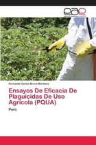 Ensayos De Eficacia De Plaguicidas De Uso Agrícola (PQUA)