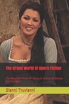 The Grand World Of Opera Fiction
