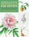 Drawing & Painting Botanicals For Artist