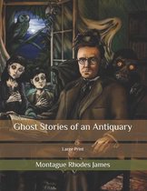 Ghost Stories of an Antiquary