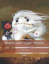 Beasts and Super-Beasts