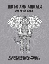 Birds and Animals - Coloring Book - Designs with Henna, Paisley and Mandala Style Patterns