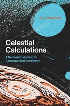 Celestial Calculations – A Gentle Introduction to Computational Astronomy