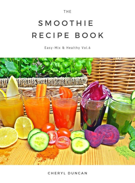 World of Smoothies 6 The Smoothie Recipe Book (ebook), Cheryl Duncan