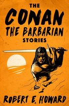 Conan the Barbarian - The Conan the Barbarian Stories