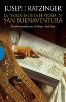 Ensayo 428 - La teología de la historia de San Buenaventura