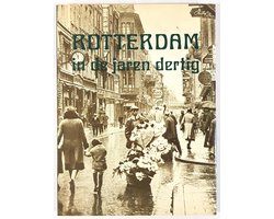 Rotterdam in de jaren dertig