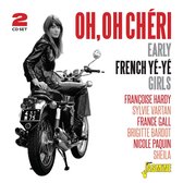 Various Artists - Oh, Oh Cherie. Early French Ye-Ye Girls (2 CD)