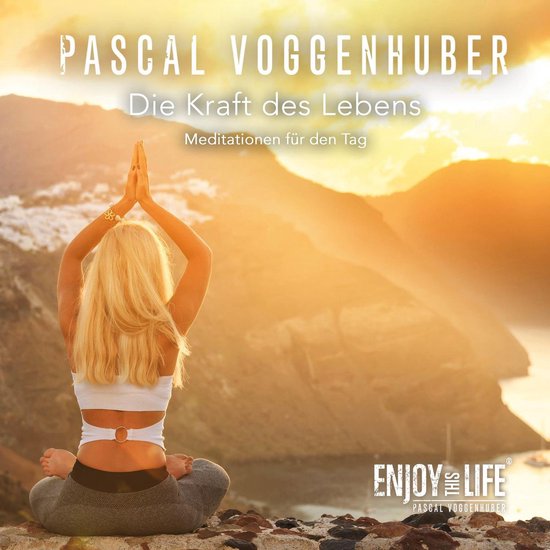 Die Kraft des Lebens: Pascal Voggenhuber - cover