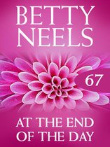 At the End of the Day (Mills & Boon M&B) (Betty Neels Collection - Book 67)