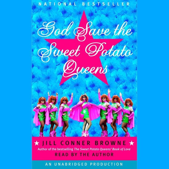 God Save the Sweet Potato Queens, Jill Conner Browne 9780553756890