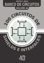 Banco de Circuitos 44 - 100 Circuitos de Shields e Interfaces