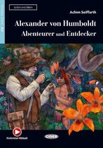 Lesen und Üben A2: Alexander von Humboldt-Abenteurer und Ent