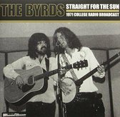 Byrds - Straight For The Sun