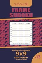 Frame Sudoku - 200 Easy to Normal Puzzles 9x9 (Volume 13)