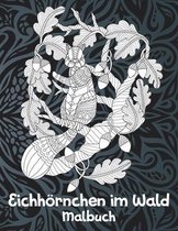 Eichhoernchen im Wald - Malbuch