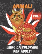 Animali Libro da Colorare per Adulti Vol.1: Libro da colorare per alleviare lo stress