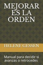 Mejorar Es La Orden