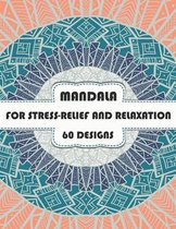 MANDALA FOR STRESS-RELIEF AND RELAXATION 60 designs