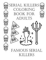 Serial Killers Coloring Book For Adults