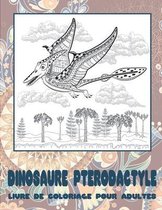 Dinosaure Pterodactyle - Livre de coloriage pour adultes