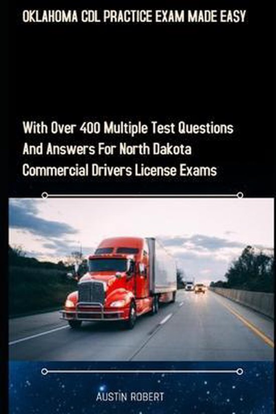 Oklahoma CDL Practice Exam Made Easy 9798640645583 Austin Robert Boeken