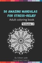50 amazing mandalas for stress-relief Volume 2