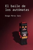 El baile de los automatas