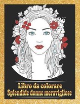 Splendide donne meravigliose Libro da colorare