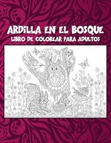 Ardilla en el bosque - Libro de colorear para adultos