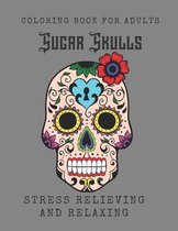 Sugar Skulls Coloring Book for Adults