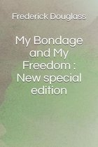 My Bondage and My Freedom