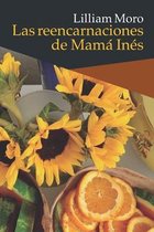 Las reencarnaciones de Mama Ines