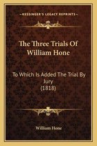 The Three Trials of William Hone